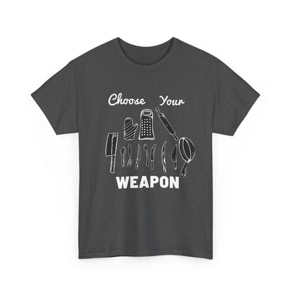 Choose Your Weapon Tee