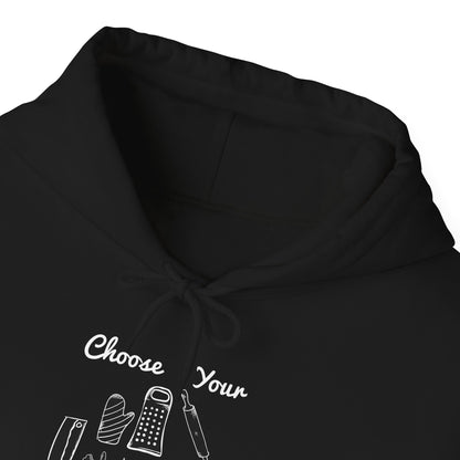 Choose Your Weapon Hoodie