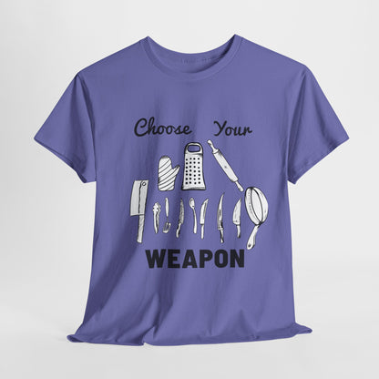 Choose Your Weapon Tee