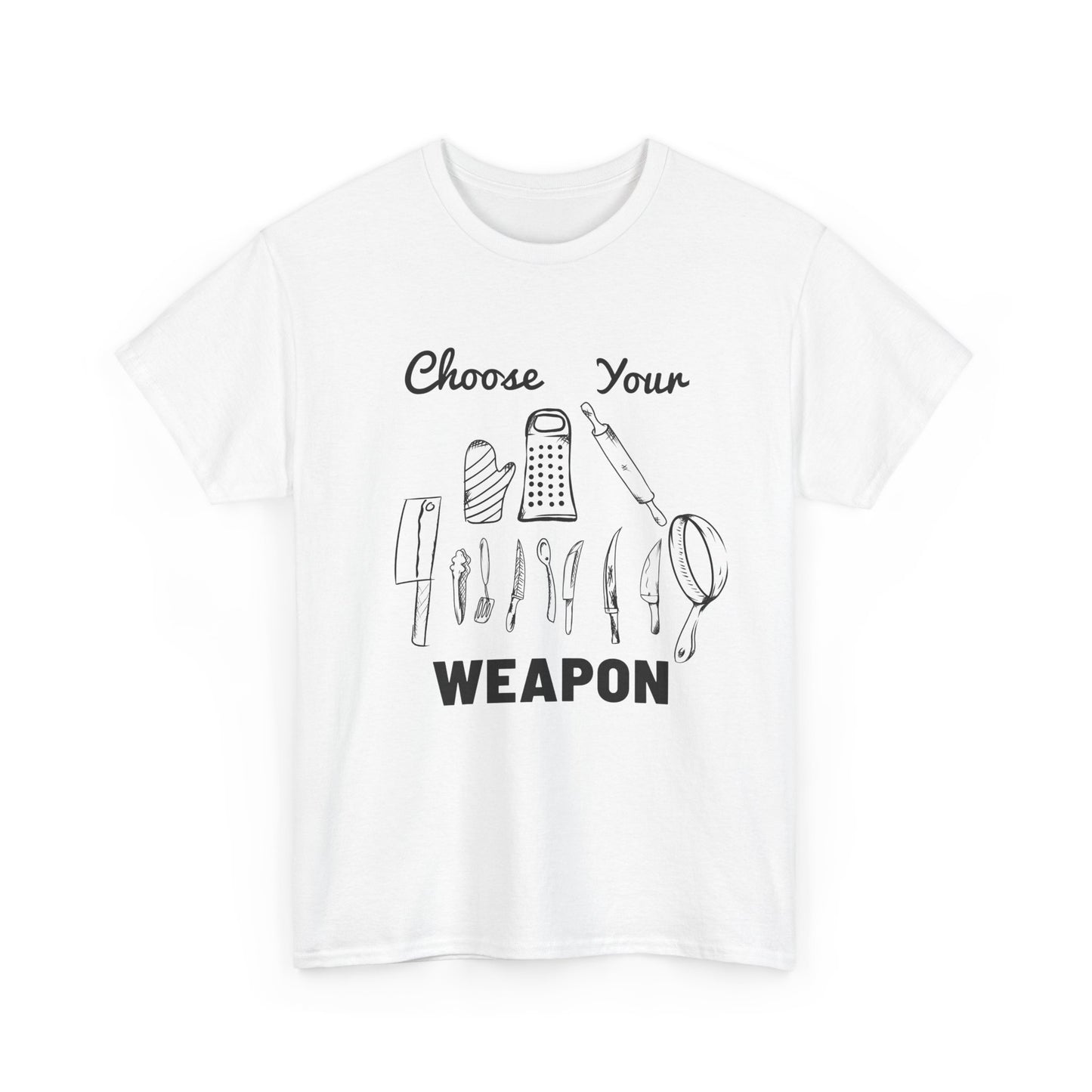 Choose Your Weapon Tee