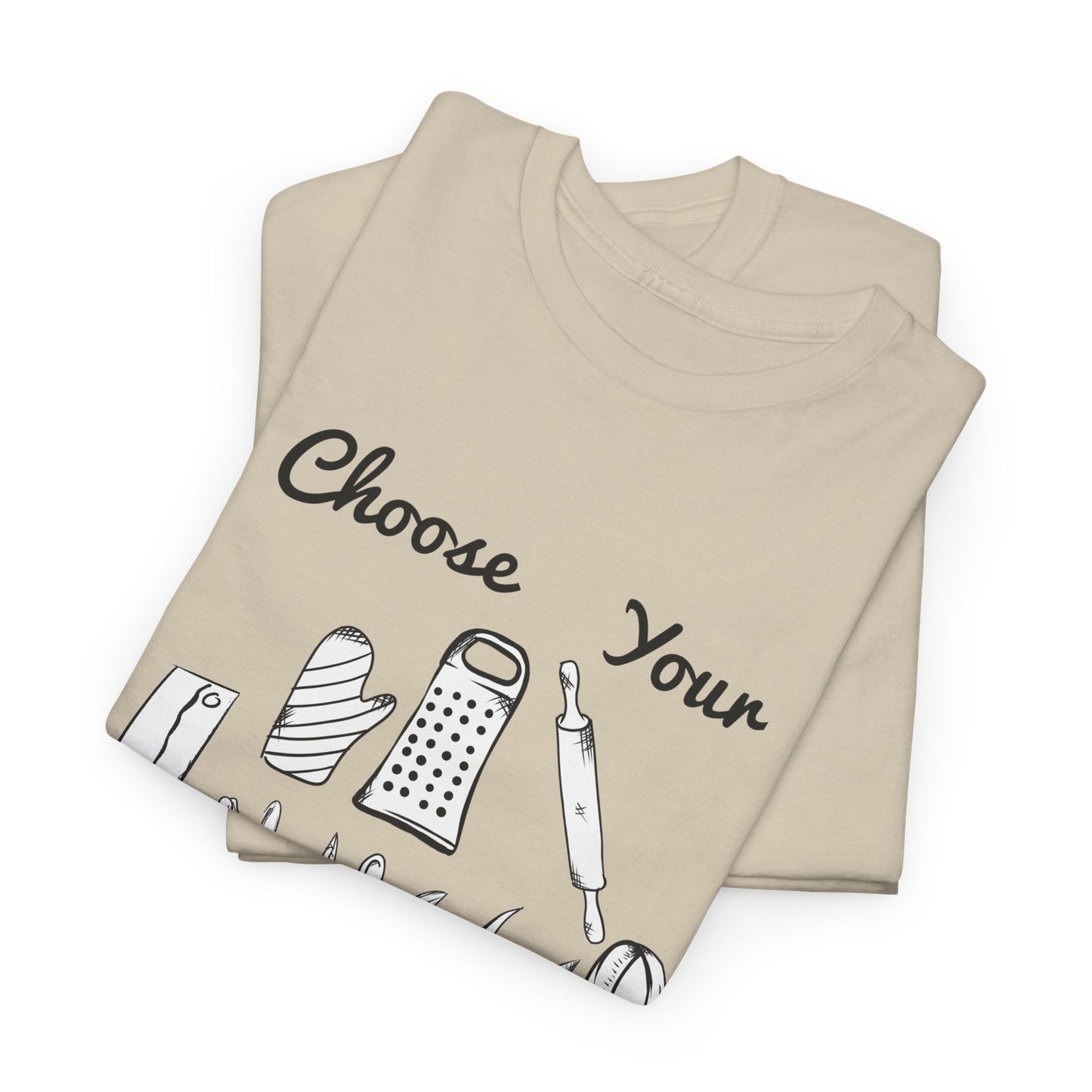 Choose Your Weapon Tee