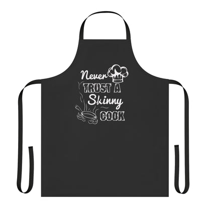 Never Trust A Skinny Cook Apron