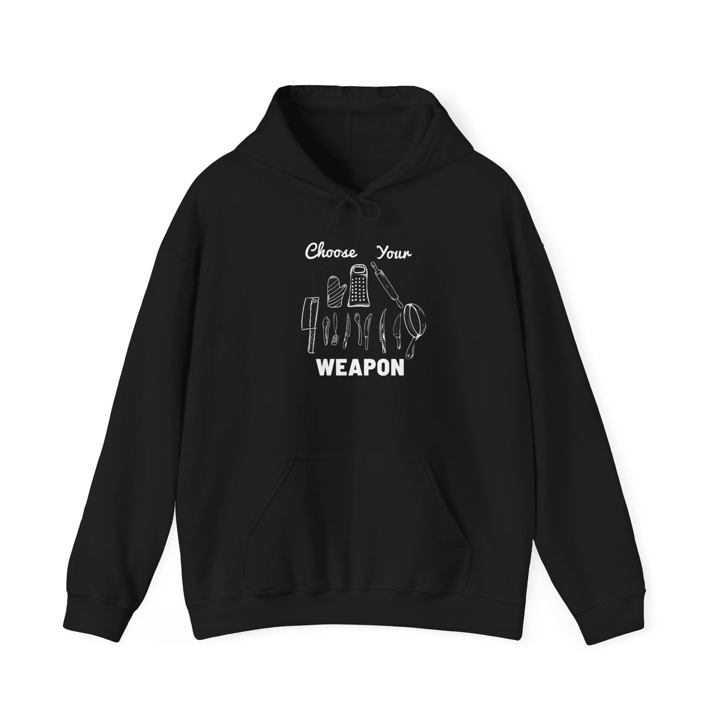 Choose Your Weapon Hoodie