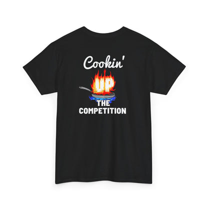 Cookin' Up The Competition Tee