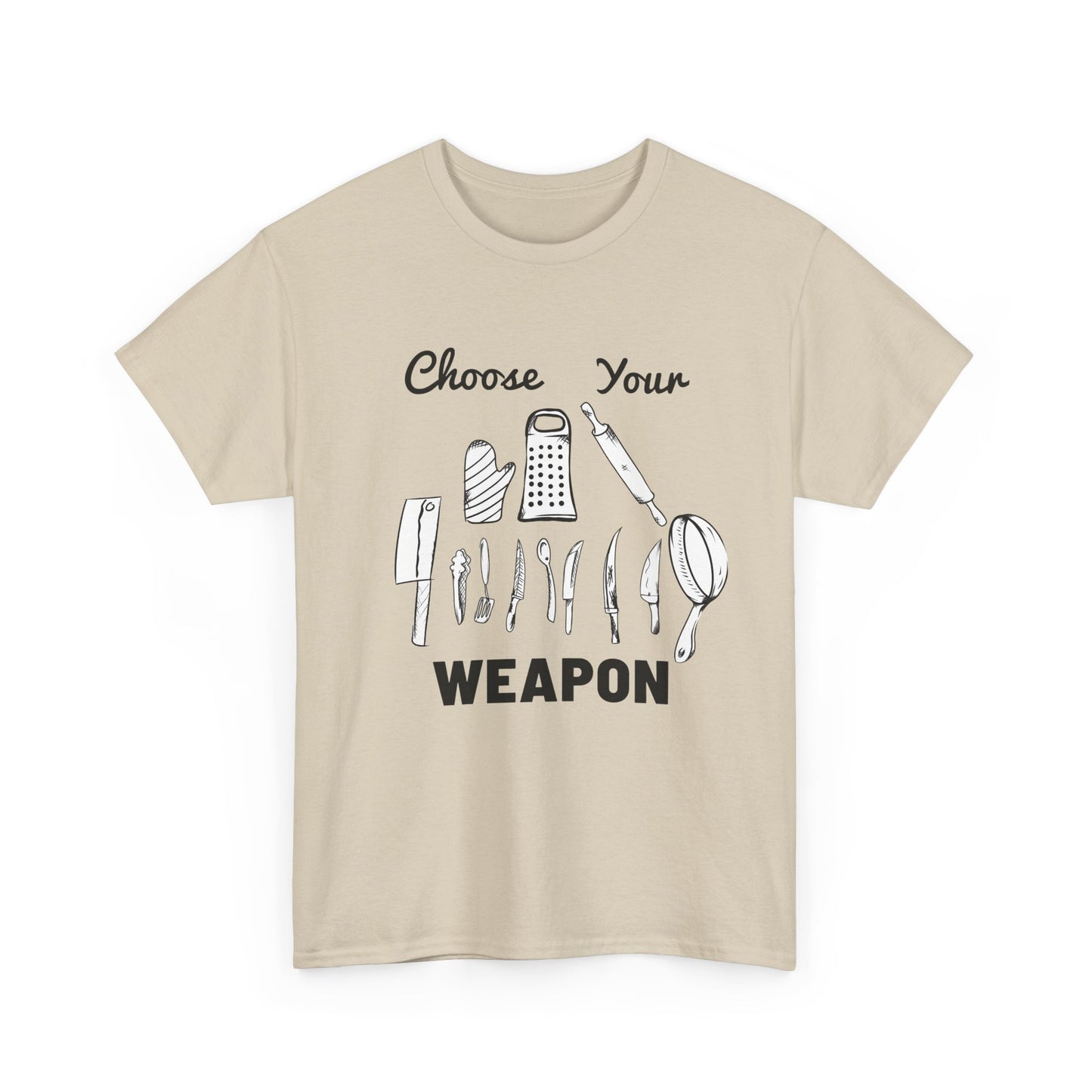 Choose Your Weapon Tee