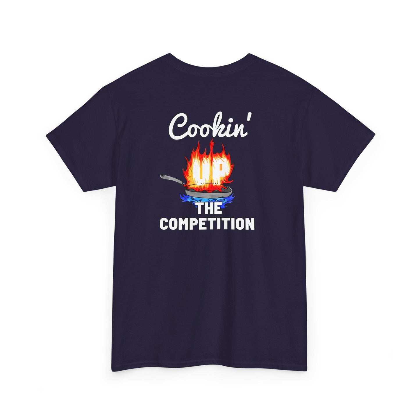 Cookin' Up The Competition Tee